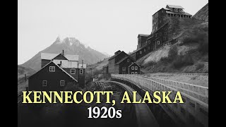 The $300 Million Copper Empire That Collapsed Overnight — The Fall of Kennecott, Alaska| Documentary