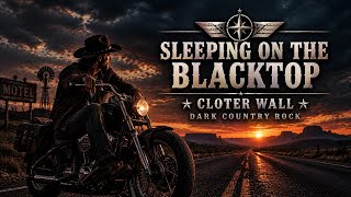 Sleeping on the Blacktop - Colter Wall | Dark Country Rock Version | Ghost Highway