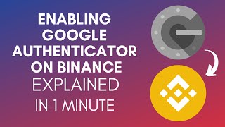 How To Enable Google Authenticator On Binance (2025)