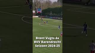 Brent Vugts 4 Goals Bvv Barendrecht 2024-2025