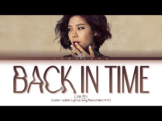 LYn (린) - Back In Time (The Moon That Embraces The Sun OST) (Color Coded Lyrics Eng/Rom/Han/가사) class=