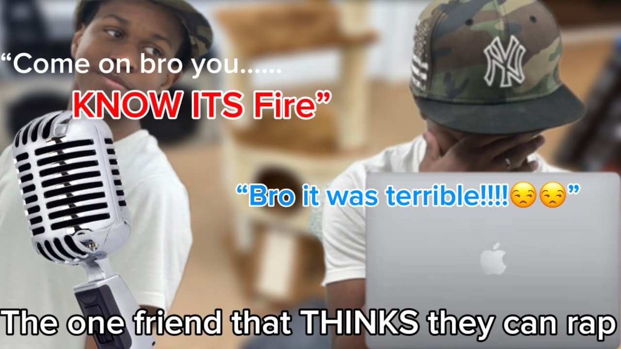 Friends Raper When your friend thinks they're a rapper 😭😭 - YouTube