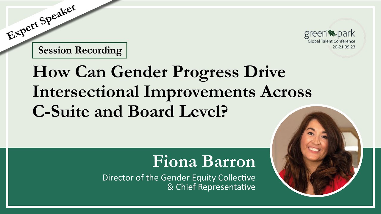 How Can Gender Progress Drive Intersectional Improvements Across C Suite and Board Level?