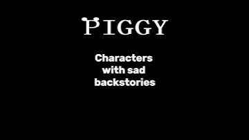 Piggy Characters with sad backstories part 1 #roblox #edit #piggy #fyp