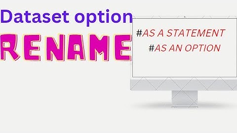 rename in sas||dataset options in sas||dataset option rename in sas||basic sas||sas