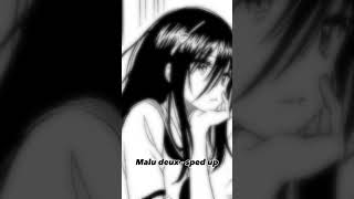 Malu deux - sped up