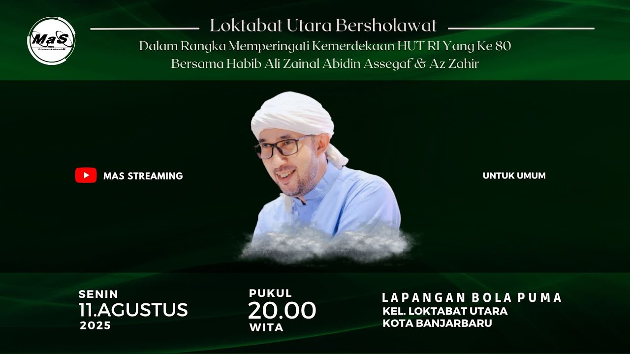 LIVE | Loktabat Utara Bersholawat Bersama Azzahir & Habib Ali Zainal Abidin | Lapangan Bola Puma BJB