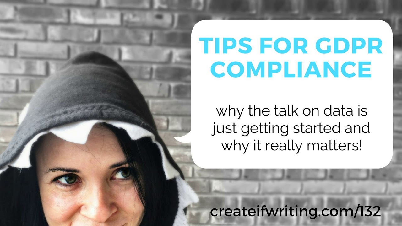 132 - Tips for GDPR Compliance and Why Data Matters 
