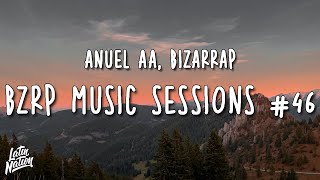 ANUEL AA || BZRP Music Sessions #46 (Lyrics/Letra)