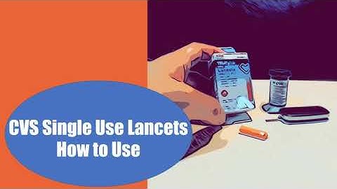 CVS Trueplus Safety Lancets | How to use single use lancing devices