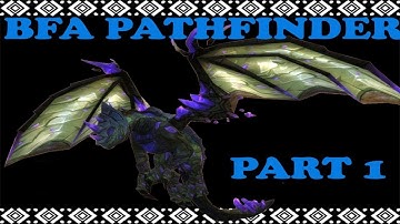 World of Warcraft - BFA Pathfinder Part 1 (Alliance)