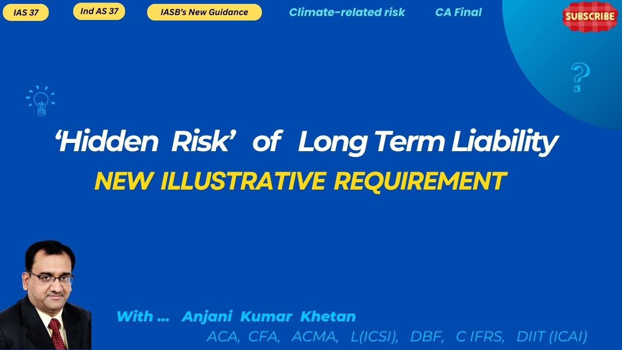 Long Term Liability Risks Hidden Risk of Long Term Liability | IASB New Guidance | IAS 37 | Ind ...