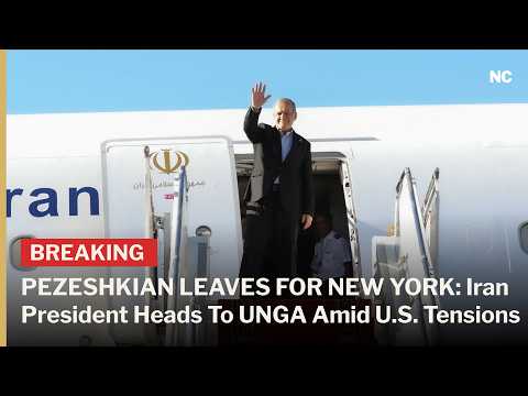 BREAKING: Iran’s Pezeshkian Heads to New York for Major UN General Assembly Address | AC1W