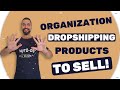 TOP 10 WINNING Organization Niche Products to Sell | eBay/Shopify Dropshipping 2021