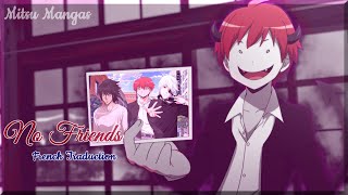 Amv ♪ No Friends ♪ (Sped Up) + French Traduction  HD