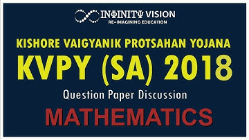 KVPY (SA) 2018 I Question Paper Discussion | MATHEMATICS
