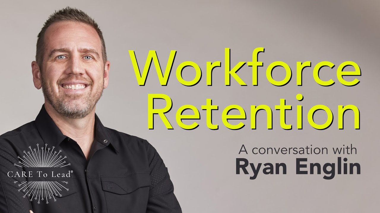 Workforce Retention: Insights from Ryan Englin - YouTube