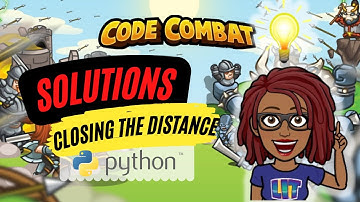 CodeCombat Python | Closing the Distance