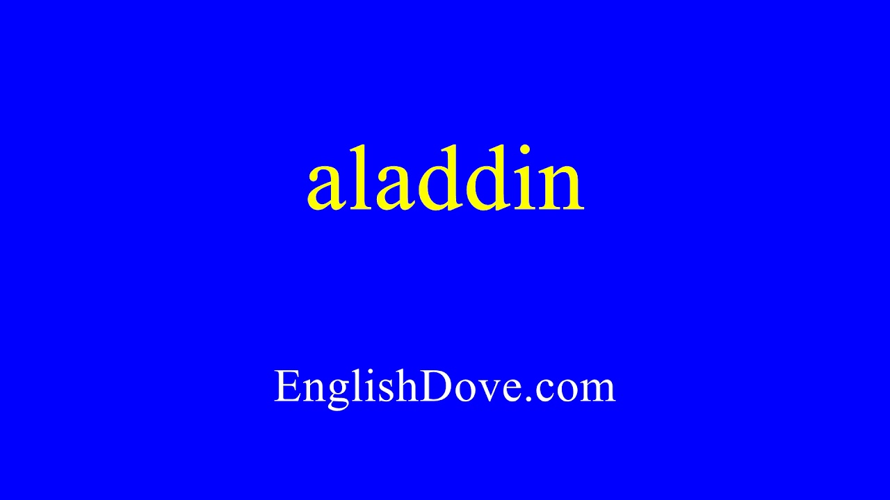 How to pronounce aladdin in American English.