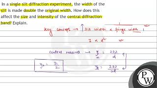 In a single slit diffraction experiment, the width of the slit is m...