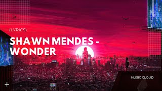 I wonder what it's like to be loved by you | Shawn Mendes - Wonder