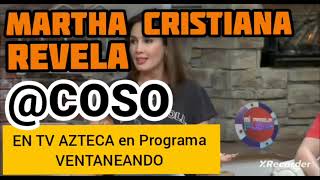 Martha Cristiana Revela acoso en TV azteca en Programa Ventaneando