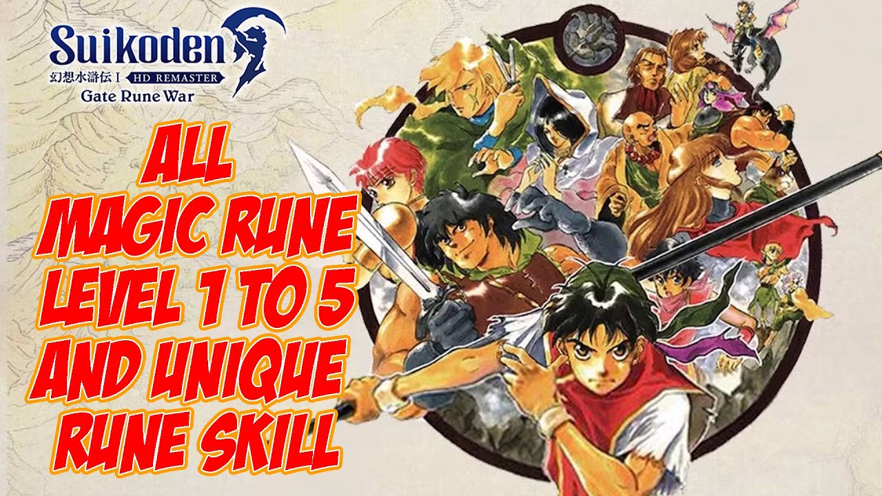 Suikoden 1 : Gate Rune War HD - All Magic Runes level 1 to 5 and Unique Rune Skill