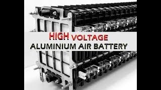 High Voltage Aluminium Air Battery