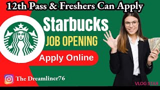 Shift Supervisor Starbucks | 12th Pass Jobs In Hotels | Freshers | @starbucks