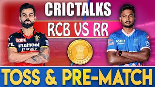 TOSS: RCB V RR | PRE-MATCH | 16TH Match | CRICTALKS