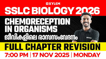 SSLC  Biology 2026: Chemoreception in Organisms /ജീവികളിലെ രാസസംവേദനം | Full Chapter Revision| Xylem
