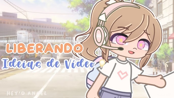 gacha ideias de videos