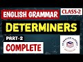 DETERMINERS ( PART -2 ) COMPLETE | ENGLISH GRAMMAR | विभिन्न प्रतियोगी परीक्षाओं के लिए
