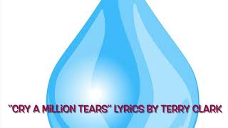 Cry A Million Tears