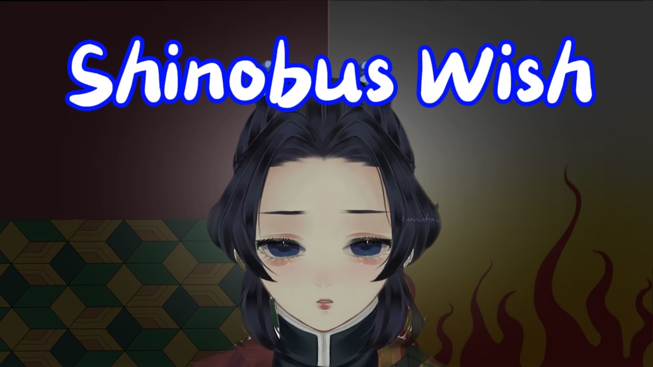 Shinobus Wish