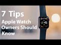 7 Tips Every Apple Watch Owner SHOULD Know!