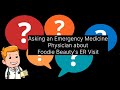 Asking an emergency room physician about foodie beautys er visit