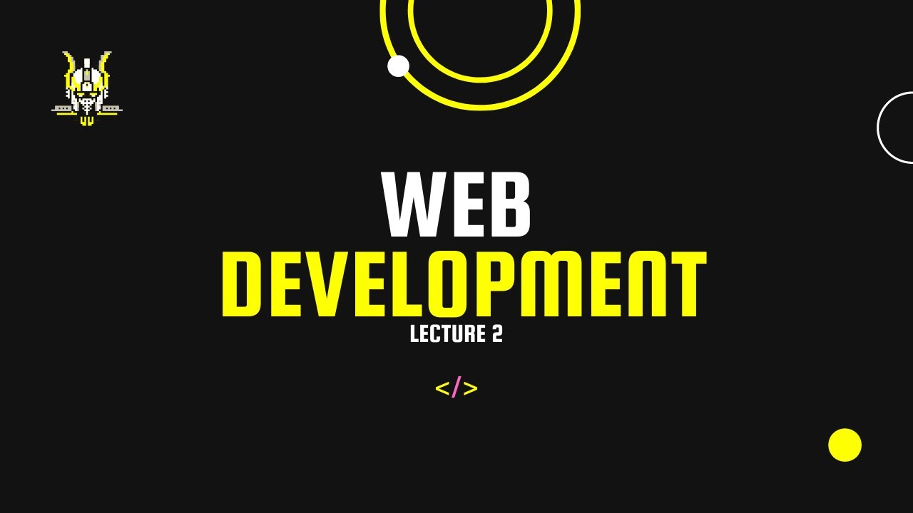 Lecture 2 | Web Development - YouTube