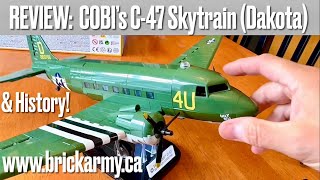 Casselman ON: www.brickarmy.ca REVIEW/history: COBI 1:48 C-47 Skytrain/Dakota #cobibricks #cobifans