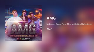 Natanael Cano, Peso Pluma, Gabito Ballesteros - AMG