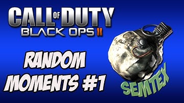 Black Ops 2 - Random Moments #1 (Annoying Semtex)