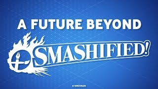 Announcing the Future of Smashified @Curiomatic