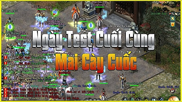 Ngày Cuối Cùng Test Thử Nghiệm Sever Đại Phật Sơn -  Sever Võ Lâm 1 Đồ Xanh Open Ngày 19/11/2021