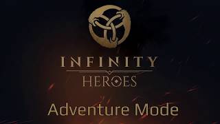 Infinity Heroes Adventure Mode Guide