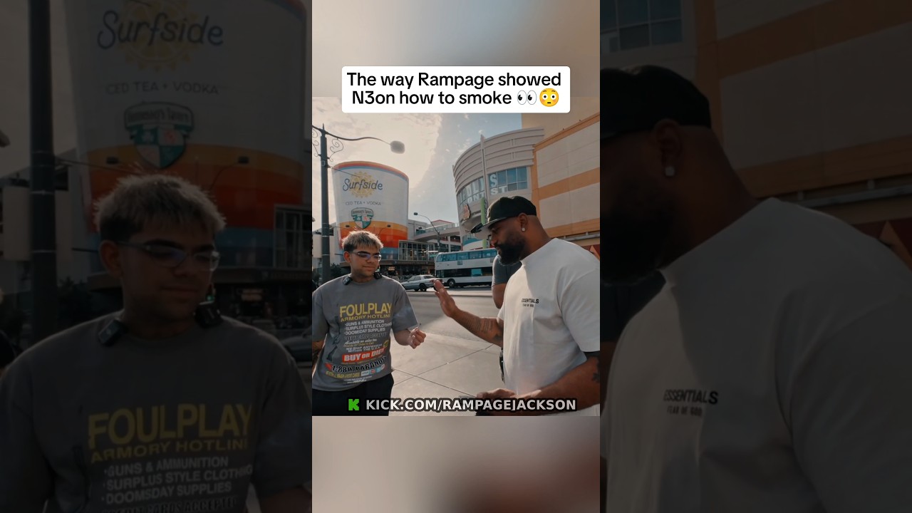 The way Rampage showed N3on how to smoke 