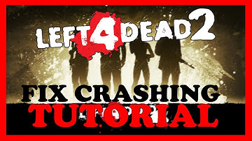 Left 4 Dead – How to Fix Crashing, Lagging, Freezing – Complete Tutorial