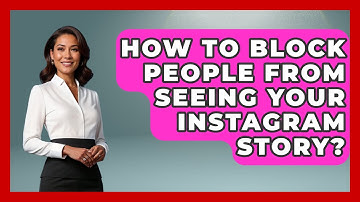 How To Block People From Seeing Your Instagram Story? - Everyday-Networking
