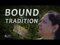 Bound To Tradition