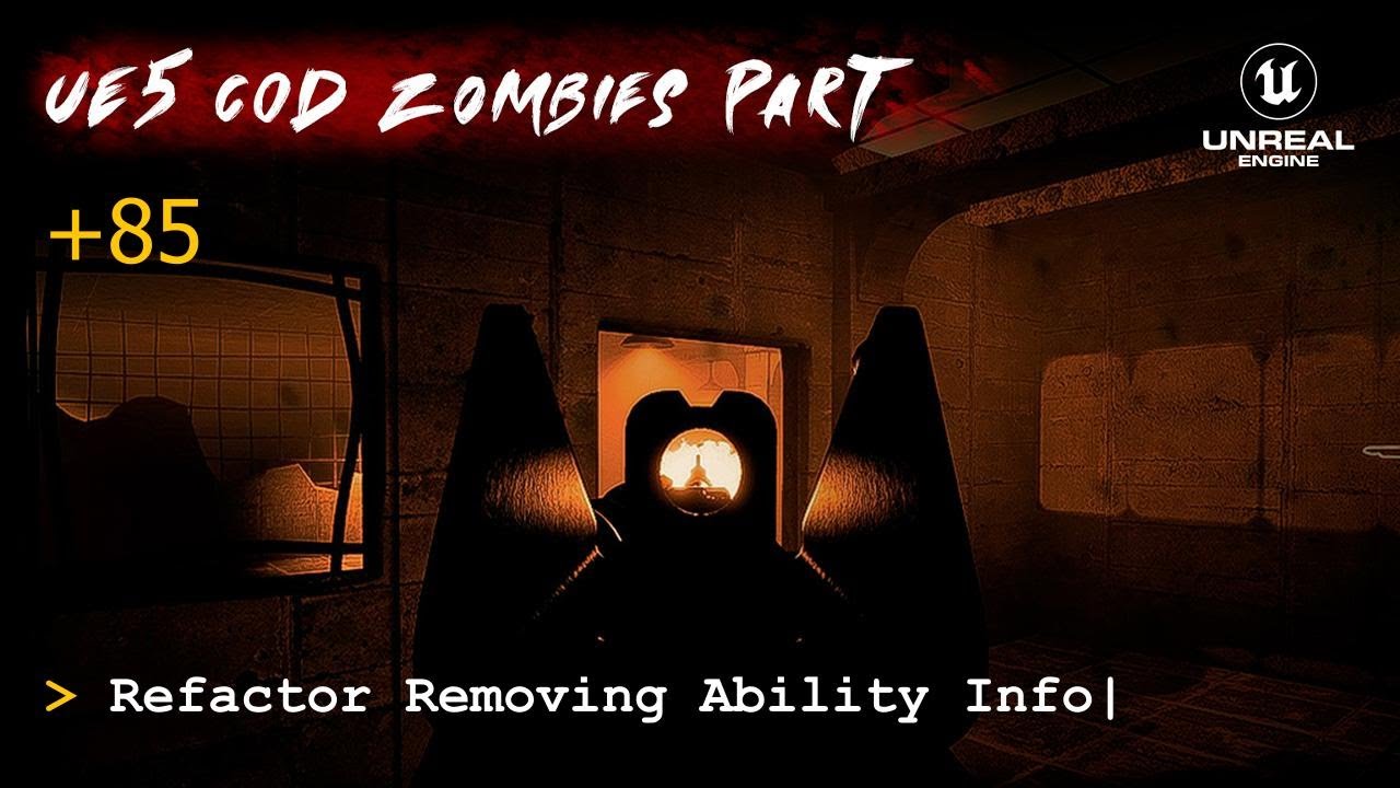 UE5 CoD Zombies Tutorial Part 85: Refactor Removing Ability Info
