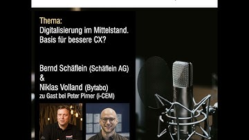 #44 Digitalisierung im Mittelstand - Basis für bessere CX? Bernd Schälein, Niklas Volland, P. Pirner